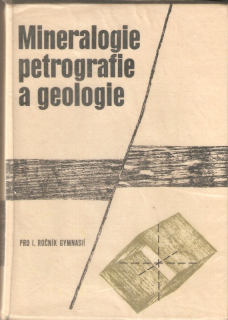 Mineralogie, petrografie a geologie pro 1.ročník gymnasií