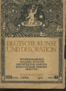 Deutsche Kunst und Dekoration. Wohnungsunst, Malerei, Plastik, Architektur, Gärten, Künstlerische, Frauen, Arbeiten XXXIV. Jahrg. April 1931 Heft 7