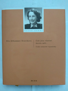 Češi jsou vlastně docela milí - česko-německé vzpomínky