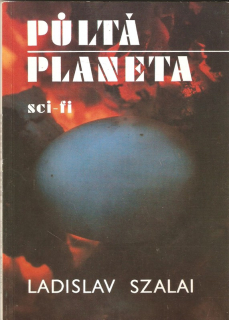 Půltá planeta : Sci-fi