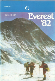 Everest '82 : výstup sovětských horolezců na nejvyšší horu světa