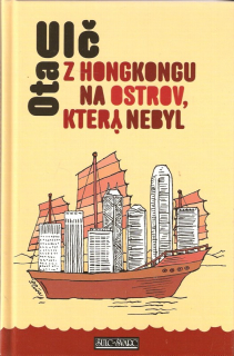 Z Hongkongu na ostrov, který nebyl : plavba v čínských a vietnamských vodách