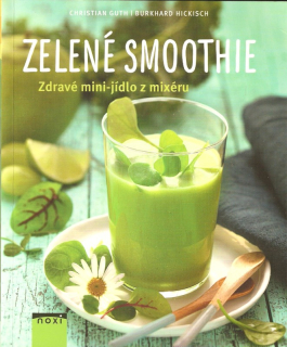 Zelené smoothie. Zdravé mini-jídlo z mixéru