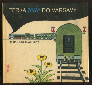 Terka jede do Varšavy : Pro čtenáře od 7 let
