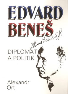 Edvard Beneš - diplomat a politik