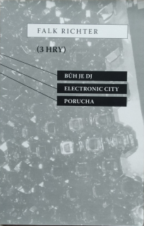 Bůh je DJ. Electronic city. Porucha