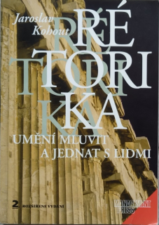 Rétorika. Umění mluvit a jednat s lidmi