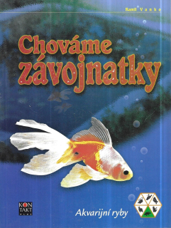 Chováme závojnatky