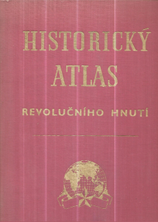 Historický atlas revolučního hnutí. I.-IV. díl