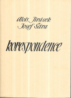 Aloid Jirásek, Josef Šára. Korespondence
