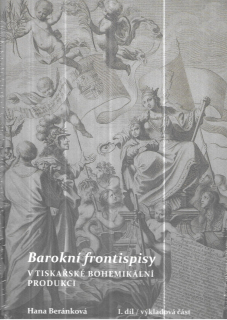Barokní frontispisy v tiskařské bohemikální produkci I.+II.