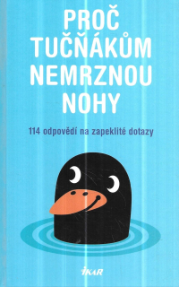 Proč tučňákům nemrznou nohy