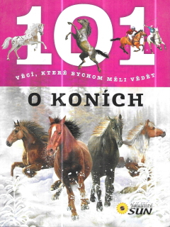 101 věcí, které bychom měli vědět o koních