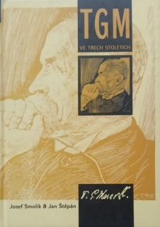 T.G. Masaryk ve třech stoletích