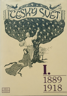 Český svět I. 1889-1918