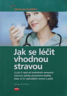 Jak se léčit vhodnou stravou