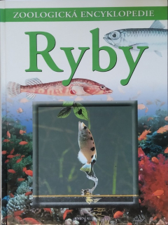 Ryby. Zoologická encyklopedie