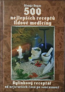 500 nejlepších receptů lidové medicíny