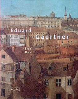 Eduard Gaertner 1801-1877