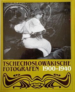 Tschechoslowakische Fotografen 1900-1940