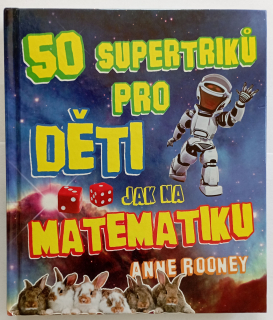 50 supertriků pro děti jak na matematiku