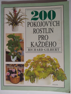 200 Pokojových rostlin pro každého