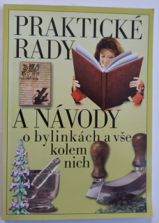 Praktické rady a návody o bylinkách a vše kolem nich 