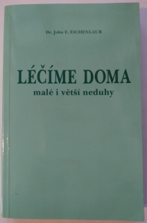 Léčíme doma malé i větší neduhy