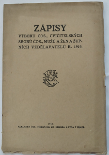 Zápisy výboru ČOS., cvičitelských sborů ČOS., mužů a župních vzdělavatelů r.1919