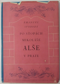 Po stopách Mikoláše Alše v Praze