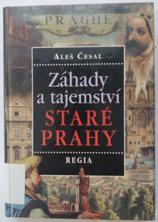 Záhady a tajemství staré Prahy
