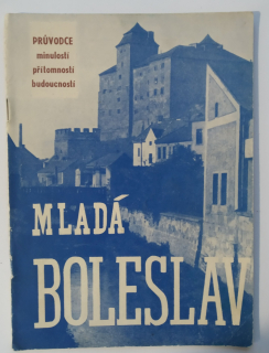 Mladá Boleslav – město minulosti, přítomnosti a budoucnosti
