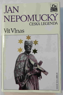 Jan Nepomucký – Česká legenda