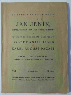 Jan Jeník, kazatel českých vyhnanců v Berlíně a první dva čeští misionáři mezi pohany