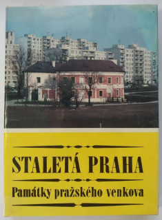 Staletá Praha - Památky pražského venkova