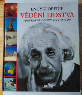 Encyklopedie vědění lidstva - Převratné objevy & vynálezy