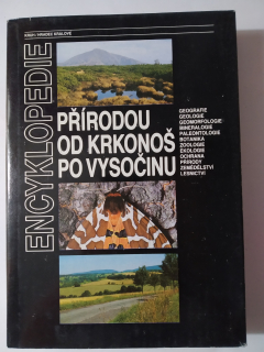 Přírodou od Krkonoš po Vysočinu : encyklopedie