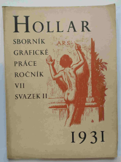 HOLLAR - Periodický sborník grafické práce, Ročník VII. Svazek II