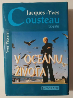 Jacques Yves Cousteau biografie: V oceánu života