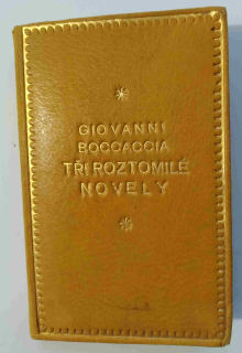 Tři roztomilé novely mnoho pomlouvaného Giovanni Boccaccia