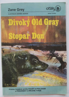 Divoký Old Gray / Stopař Don