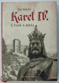 Karel IV. - Císař a král